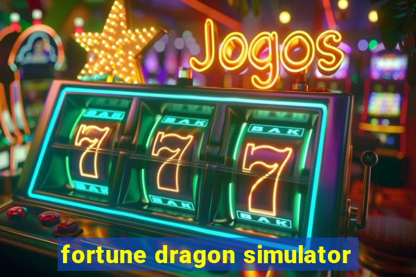 fortune dragon simulator